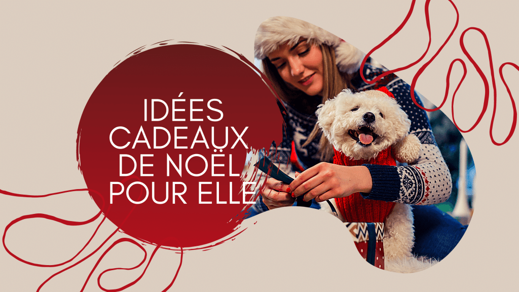 Idées cadeaux de Noël pour femmes