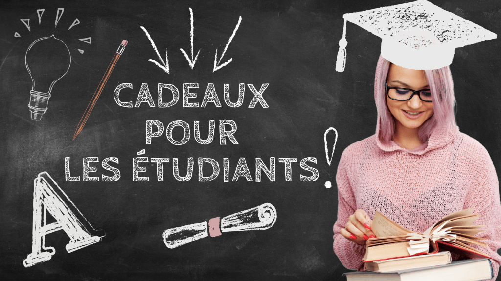 Cadeaux étudiants