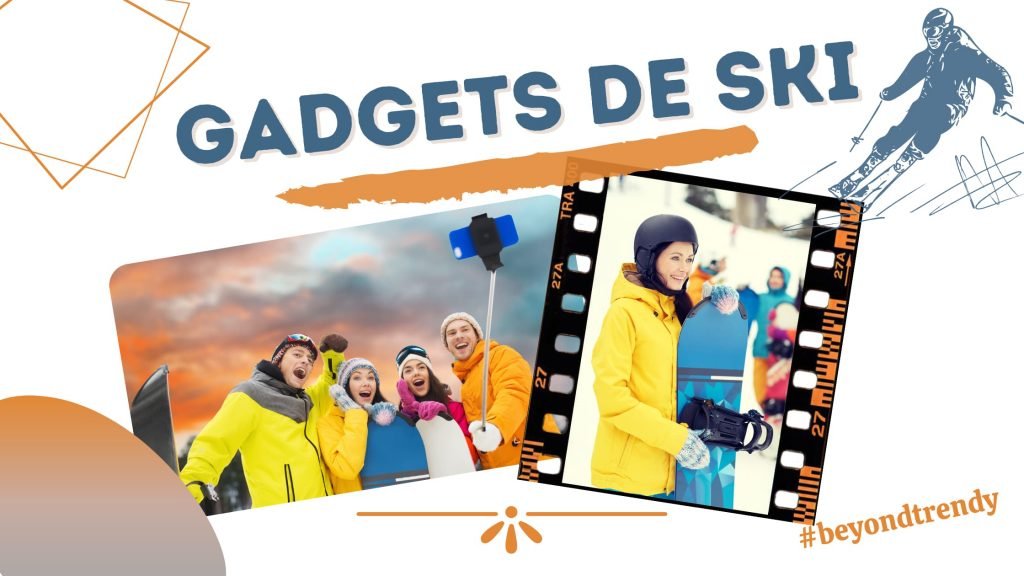 Gadgets de ski
