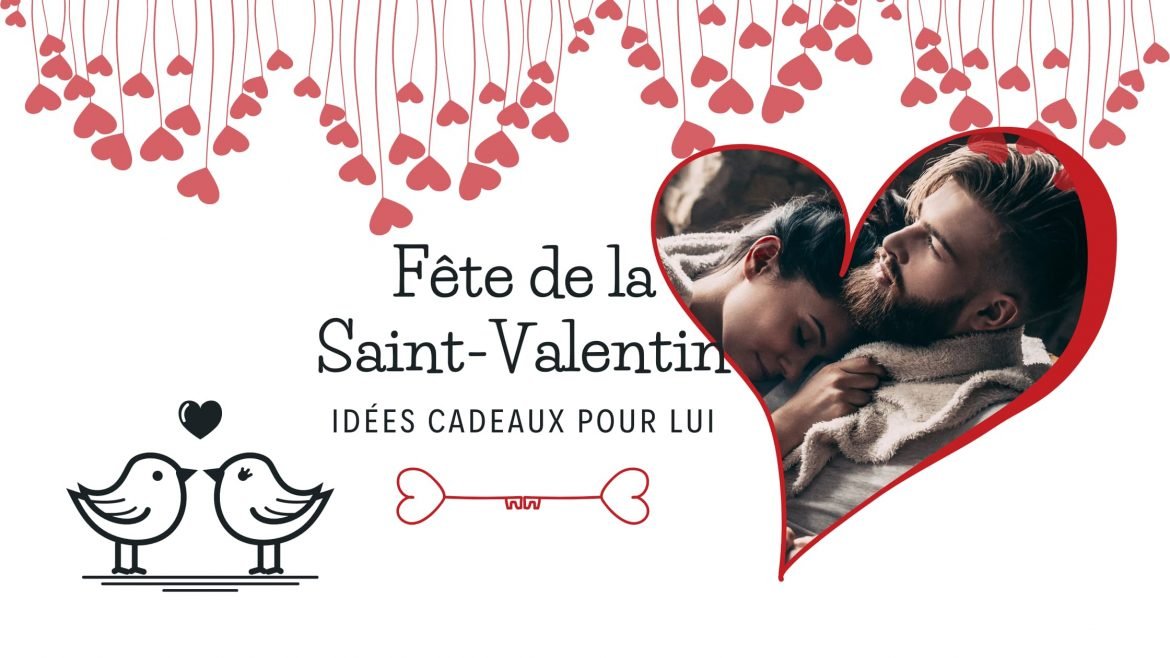 Top 10 des cadeaux de Saint-Valentin parfaits pour lui en 2022