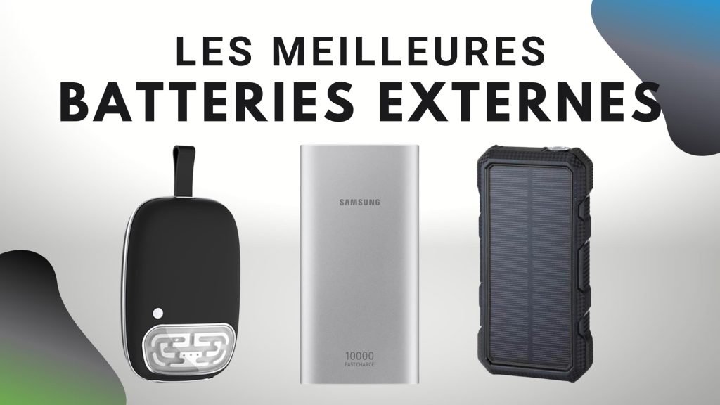 Les meilleures batteries externes