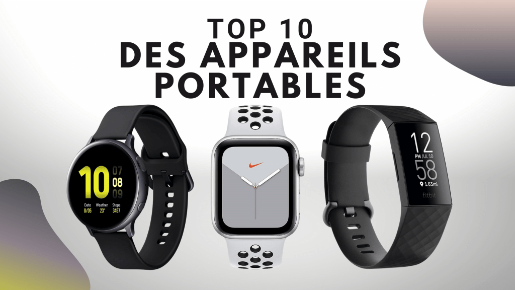 Top 10 des appareils portables Top 10 des appareils portables