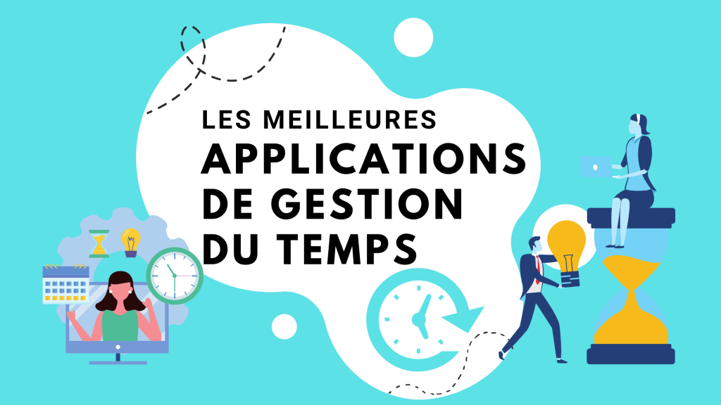 Les meilleures applications de gestion du temps