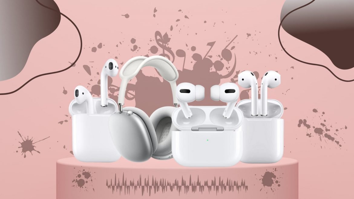 Tout sur les AirPods : Guide comparatif pour choisir les bons AirPods d’Apple