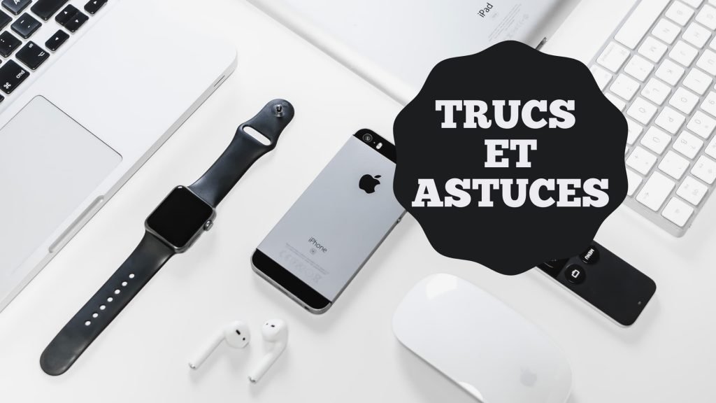 Trucs et astuces Apple Watch Astuces Apple Watch