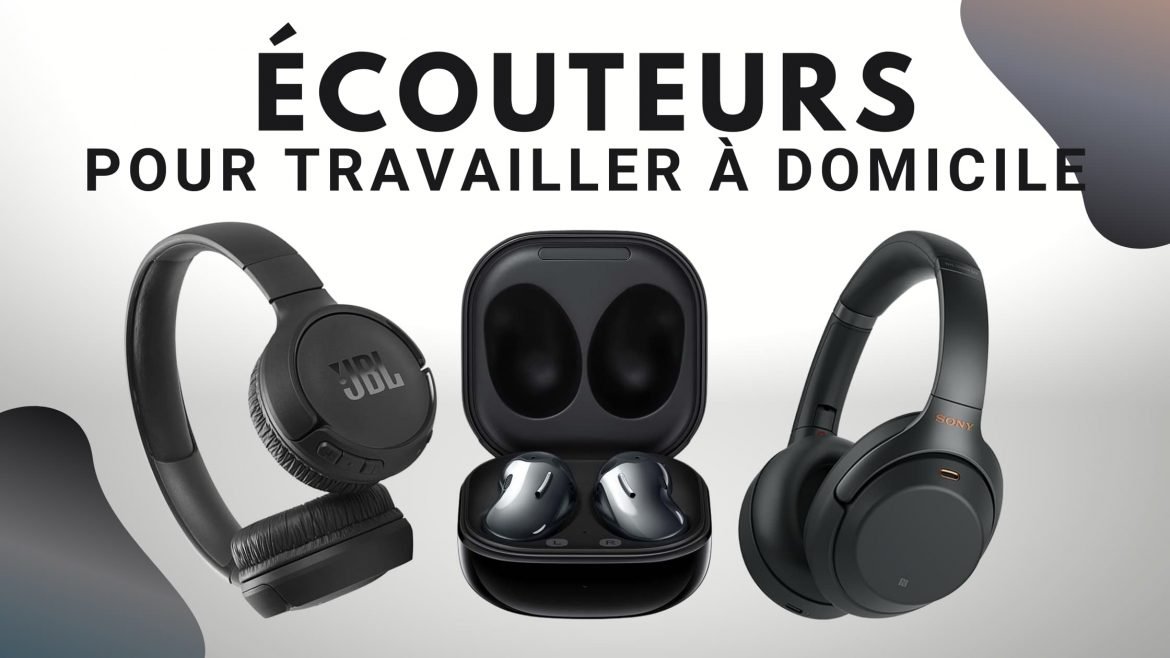Les 10 meilleurs écouteurs pour télétravailler