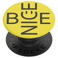 Support & Poignée Extensible PopSockets - Be Nice